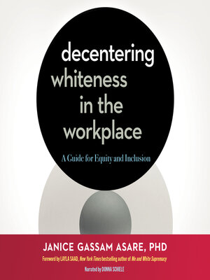 cover image of Decentering Whiteness in the Workplace